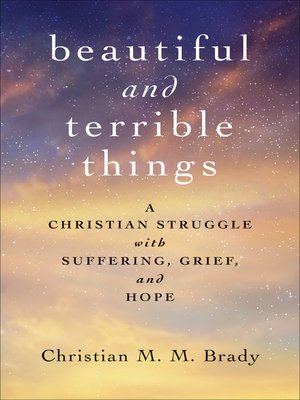 cover image of Beautiful and Terrible Things